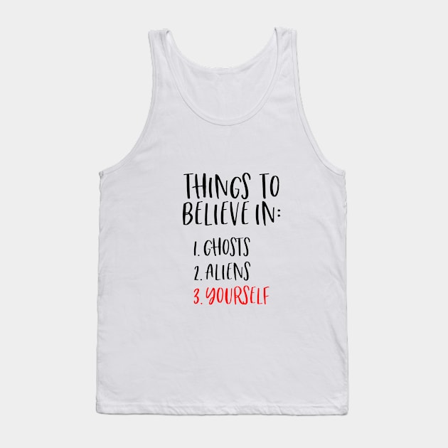 Believe in yourself Tank Top by BalkanArtsy